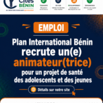 Plan International Bénin recrute un(e) animateur(trice) pour un projet de santé des adolescents et des jeunes